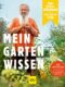 Der Selbstversorger: Mein Gartenwissen: Der Bestseller in überarbeiteter und aktualisierter Neuauflage (GU Garten Extra)